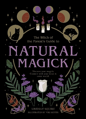 Natural Magick: Discover your magick. Connect with your inner & outer world book