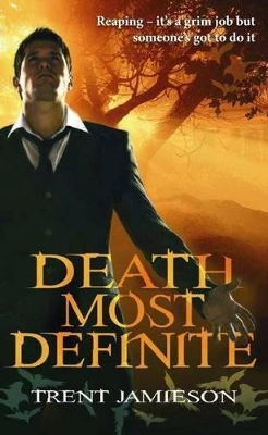 Death Most Definite (Death Works Series Bk1) book