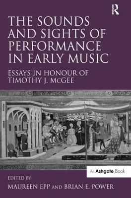 Sounds and Sights of Performance in Early Music book