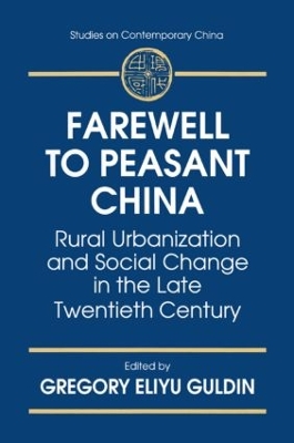 Farewell to Peasant China by Gregory Eliyu Guldin