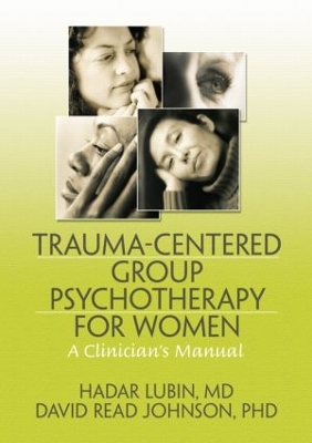 Trauma-centered Group Psychotherapy for Women book