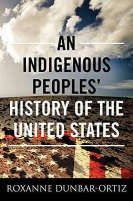 Indigenous Peoples' History of the United States book