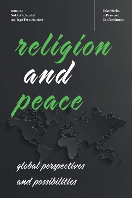 Religion and Peace: Global Perspectives and Possibilities book