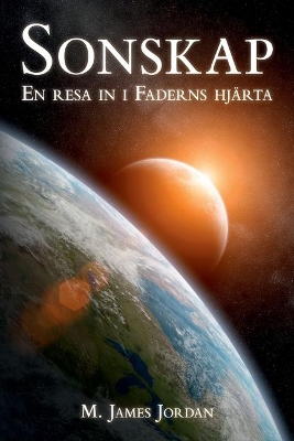 Sonskap: En resa in i Faderns hj�rta book