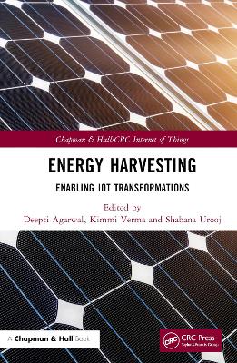 Energy Harvesting: Enabling IoT Transformations by Deepti Agarwal