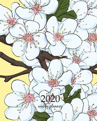 2020 Weekly Planner: Calendar Schedule Organizer Appointment Journal Notebook and Action day With Inspirational Quotes cute almond blossom cherry flowers art design book