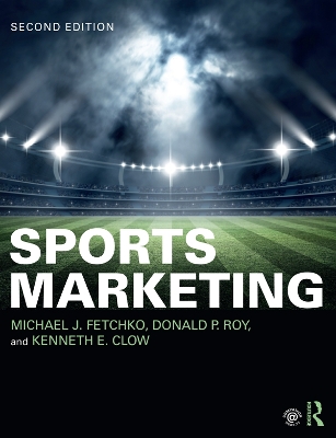 Sports Marketing by Michael J. Fetchko