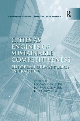 Cities as Engines of Sustainable Competitiveness by Leo Van Den Berg