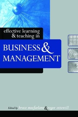 Effective Learning and Teaching in Business and Management by Bruce Macfarlane