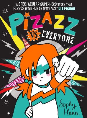 Pizazz vs Everyone by Sophy Henn