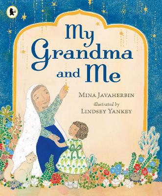 My Grandma and Me by Mina Javaherbin