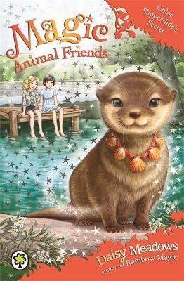 Magic Animal Friends: Chloe Slipperslide's Secret book