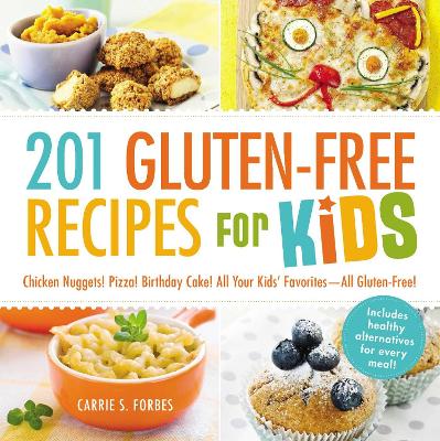 201 Gluten-Free Recipes for Kids book