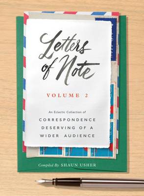 Letters of Note: Volume 2 book