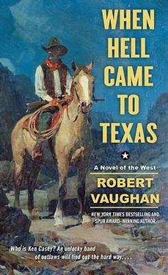 When Hell Came to Texas book