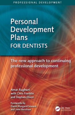 Personal Development Plans for Dentists: The New Approach to Continuing Professional Development book