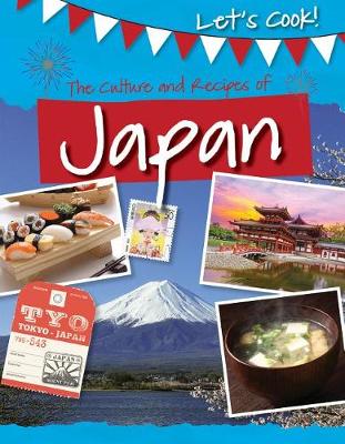 The Culture and Recipes of Japan by Tracey Kelly