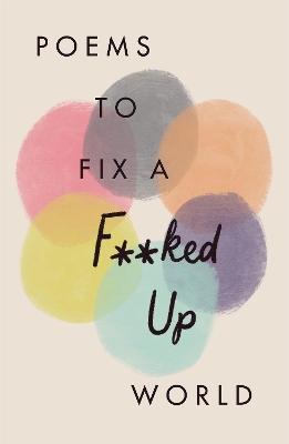 Poems to Fix a F**ked Up World book