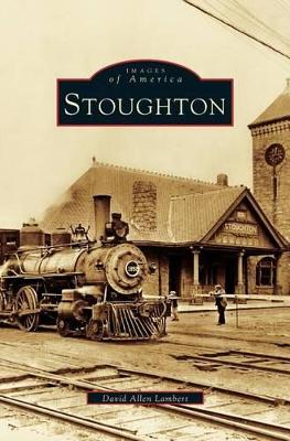 Stoughton by David Allen Lambert