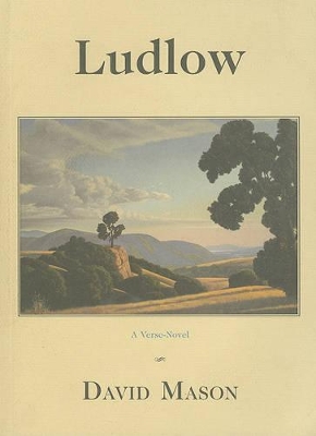 Ludlow: A Verse-Novel by David Mason