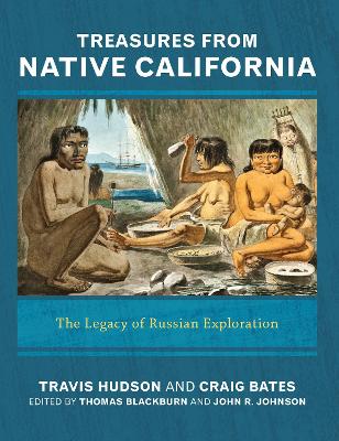 Treasures from Native California by Travis Hudson