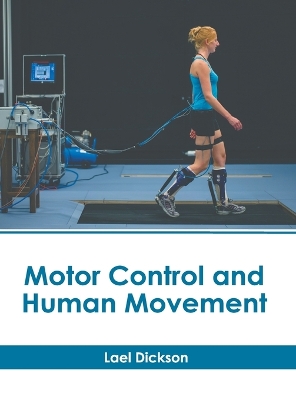 Motor Control and Human Movement book