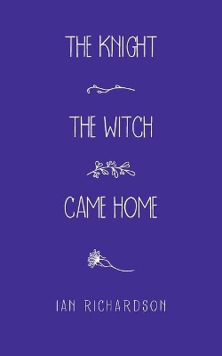The Knight the Witch Came Home book