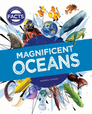 Fantastic Facts About: Magnificent Oceans book