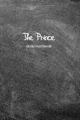 The The Prince by Niccol� Machiavelli