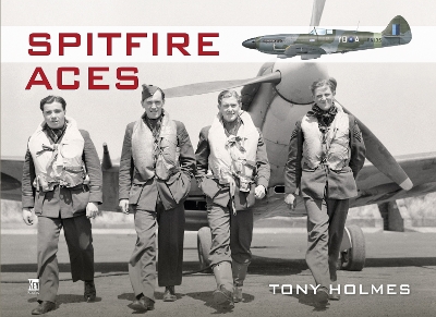 Spitfire Aces by Tony Holmes