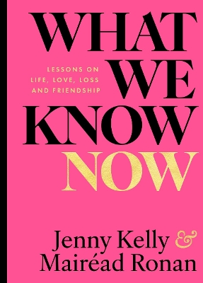 What We Know Now book