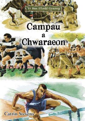 Hen Ffordd Gymreig, Yr: Campau a Chwaraeon book