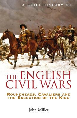 Brief History of the English Civil Wars book