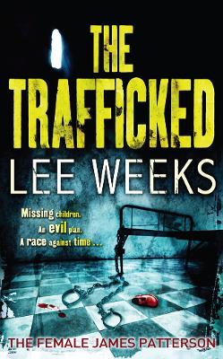 Trafficked by Lee Weeks