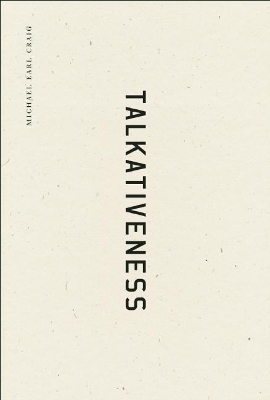 Talkativeness by Michael Earl Craig
