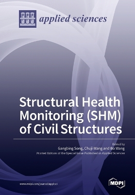 Structural Health Monitoring (SHM) of Civil Structures book
