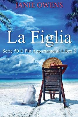 La Figlia by Janie Owens