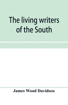 The living writers of the South book