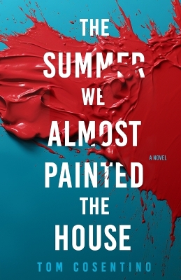 The Summer We Almost Painted The House book