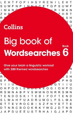 Big Book of Wordsearches 6: 300 themed wordsearches (Collins Wordsearches) book