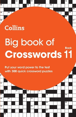 Big Book of Crosswords 11: 300 quick crossword puzzles (Collins Crosswords) book