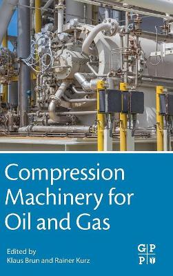 Compression Machinery for Oil and Gas book