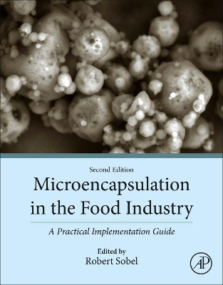 Microencapsulation in the Food Industry: A Practical Implementation Guide book