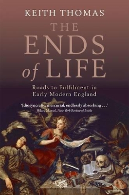 The Ends of Life by Keith Thomas