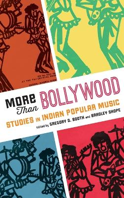 More Than Bollywood by Gregory D. Booth