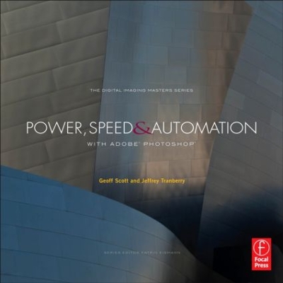 Power, Speed & Automation with Adobe Photoshop book