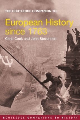 The Routledge Companion to Modern European History since 1763 by Chris Cook