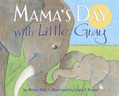 Mama's Day With Little Gray book