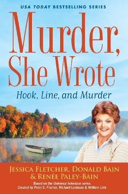 Murder, She Wrote: Hook, Line, And Murder by Donald Bain