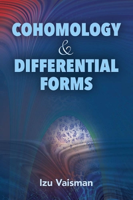 Cohomology and Differential Forms book